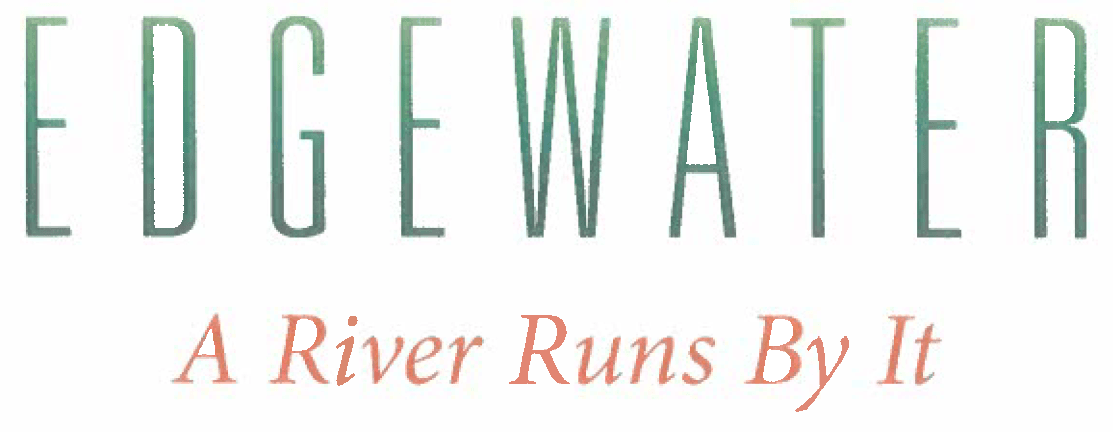 edgewater a river runs by it