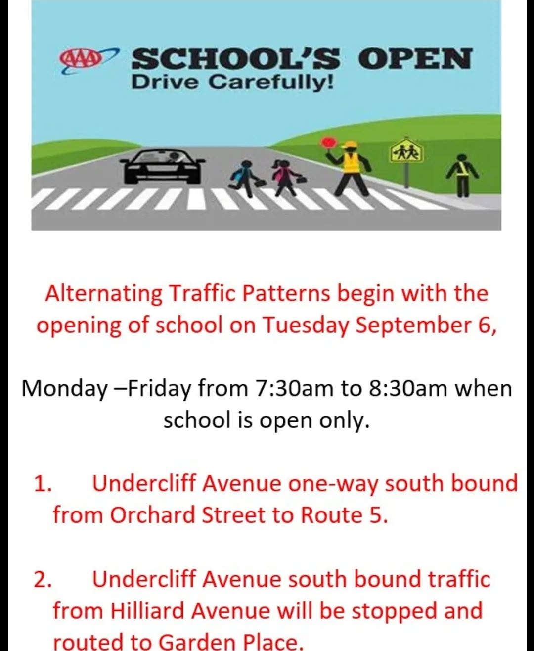 Schools open Sept. 6 th, drive like your kids live here. 